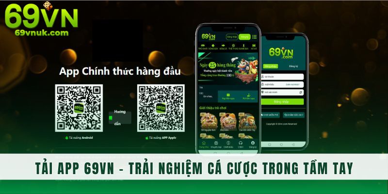 Tải app 69vn trải nghiệm cá cược trong tầm tay